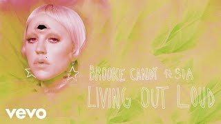 Brooke Candy - Living Out Loud (John 