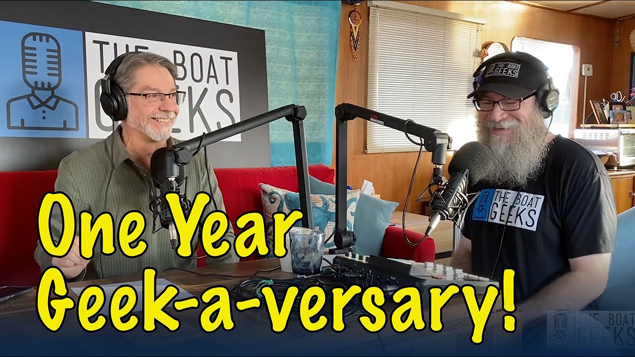The Boat Geeks - One Year Anniversary
