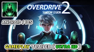Overdrive II - Shadow Legion (Early Access) - Gameplay Trailer (iOS, Android)