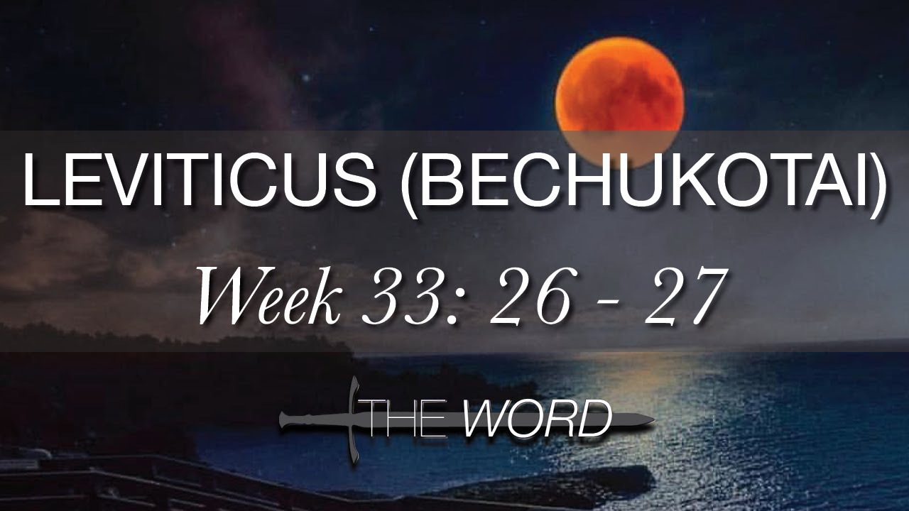leviticus-26-27-dramatized-audio-bechukotai-the-word-audio