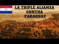 La Guerra de la Triple Alianza - Documental Completo