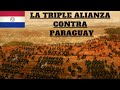 La guerra de la triple alianza  documental completo