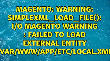 Warning: simplexml_load_file(): I/O Magento warning : failed to load external entity...