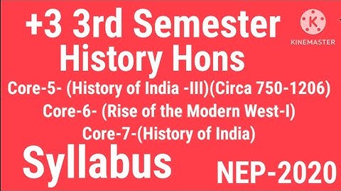 +3 3rd Semester History Hons Core-5,6 and 7 Syllabus||NEP-2020||