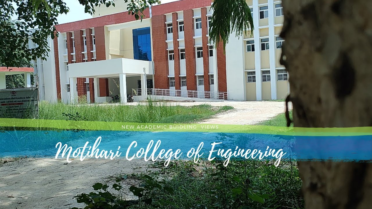 Motihari College of Engineering | New academic building tour