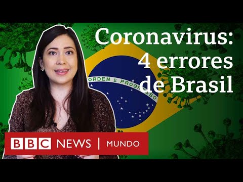 Coronavirus: 4 errores que llevaron a Brasil a ser el centro de la pandemia en América Latina