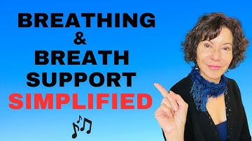 Breathing & Breath Support MADE SIMPLE!