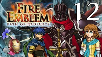 Fire Emblem: Path of Radiance - Part 12 - Moment of Fate