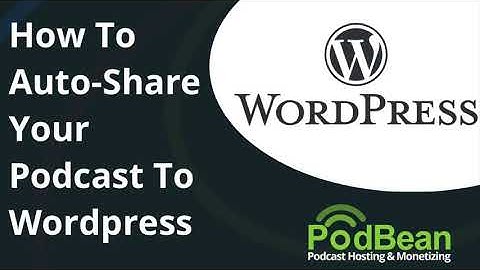 How To Auto-Share Your Podcast To Wordpress