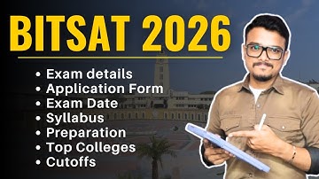 BITSAT 2026 Exam | Application form, Exam Date, Eligibility, Syllabus | Top Colleges