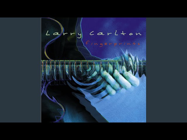 LARRY CARLTON - THE STORYTELLER