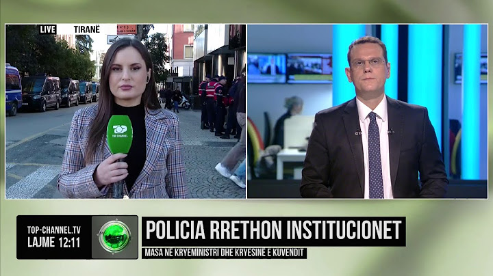 Top Channel/ Policia rrethon institucionet, masa në kryeministri dhe kryesinë e kuvendit