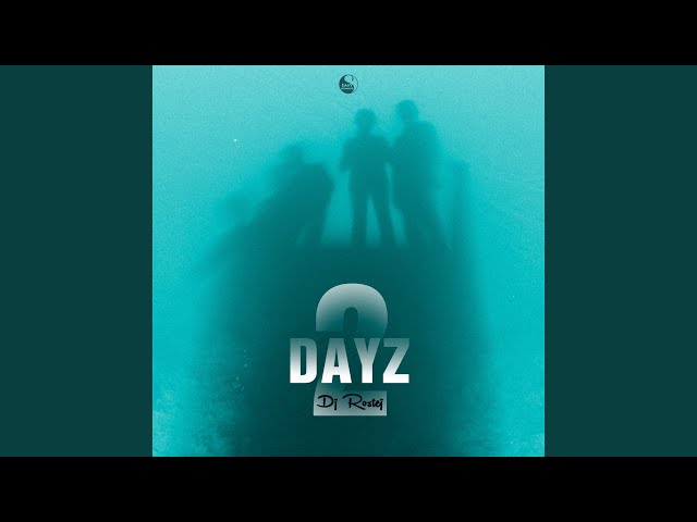 Dj Rostej - 2 Dayz Without You