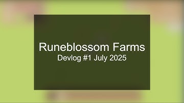 Runeblossom Farms - Devlog #1 - July 2025 (EN)