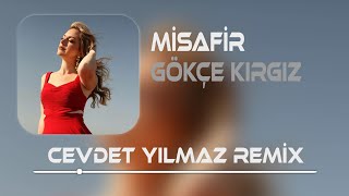 Gökçe Kırgız - Misafir ( Cevdet Yılmaz Remix ) | O zaman Durmam Giderim. Resimi