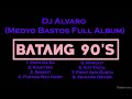 Dj alvaro medyo bastos full album