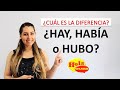 Hay vs. Había vs. Hubo | Presente, Imperfecto vs Pretérito o Indefinido | Spanish Verb "HABER"