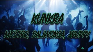 Myztro, Daliwonga, Xduppy, ShaunMusiq & Ftears - Kunkra (Lyrics)