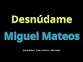 Desnúdame - Miguel Mateos (HD, 320kbps)