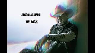 Jason Aldean - We Back#trend music#trend song