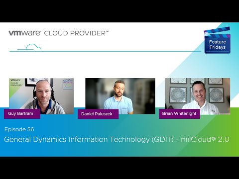 Feature Friday Episode 57 - General Dynamics Information Technology (GDIT) – milCloud® 2.0