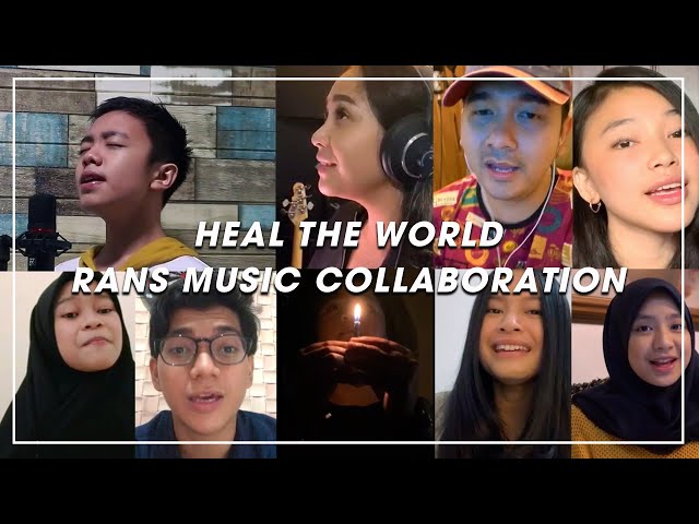 RANS MUSIC COLLABORATION - HEAL THE WORLD (cover) class=