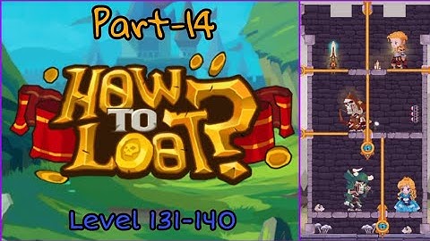 #How #To  #Loot Level 131- 140 How to Loot Pin Pull &  Hero Rescue Game Play