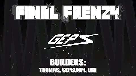 "Final Frenzy" By Gepsoni4 100% Daily Level [Geometry Dash 2.2]