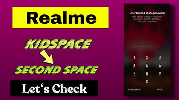 How to use Second Space in realme phones. Will kidspace work like Second Space. Kidspace features..