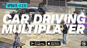 Car Driving Multiplayer v1.2.0 - Open World Interactions, Car FX and More!