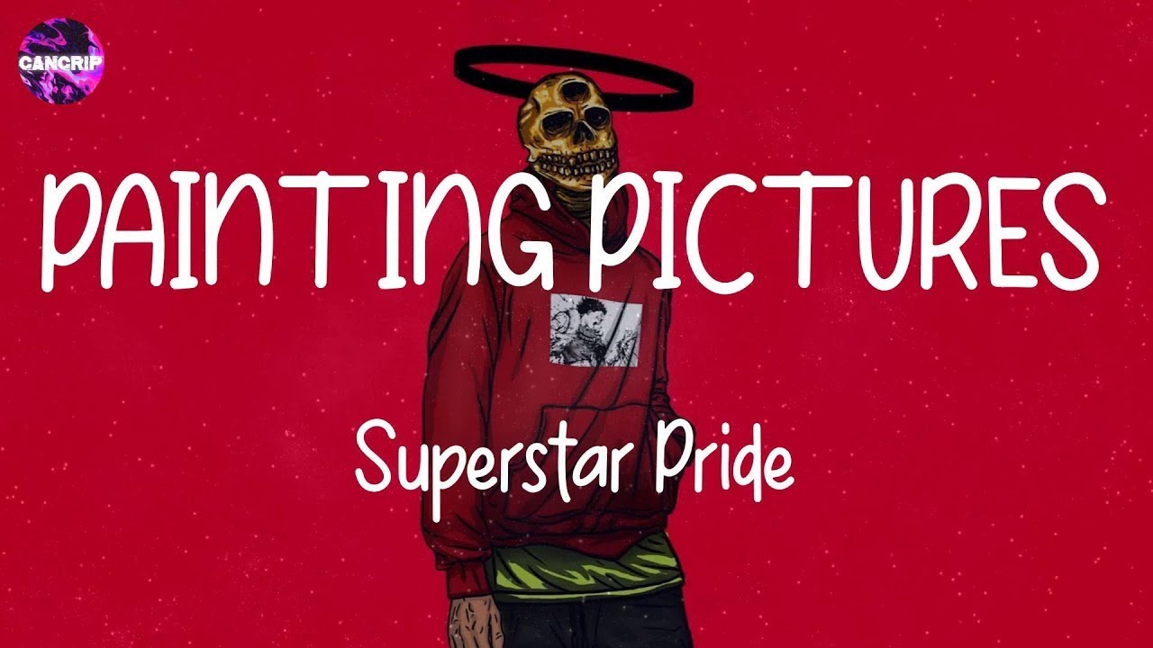 Superstar Pride PAINTING PICTURES (Lyric Video) Idk Letra YouTube