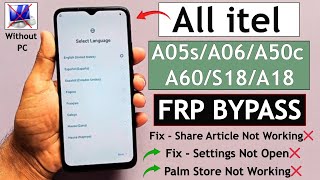 All Itel A05s/A06/A18/A60/A50c/S18 Frp Bypass/Unlock Without PC - Fix - Share Article Not Working