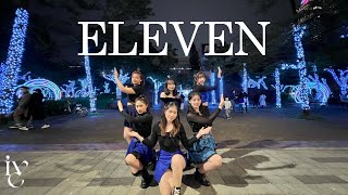 Dance |  IVE(아이브) - ELEVEN Dance Cover from Taiwan |KPOP IN PUBLIC | ONE TAKE