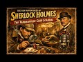 The New Adventures of Sherlock Holmes – The Tankerville Club Scandal (Old Time Radio Mystery)