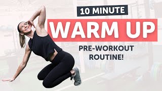 10 Minute Warm-Up Before Your Workout! (Full Body Routine)