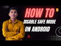 Safe mode कैसे बंद करे ? । How To Disable Safe Mode On Android l #smartphone