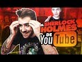 EL SHERLOCK HOLMES DE YOUTUBE