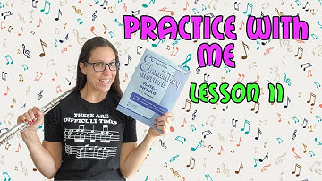 Flute Practice With Me | Rubank Elementary Method For Flute | Lesson 11