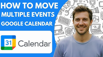 How to Move Multiple Events Google Calendar Tutorial  Full Guide