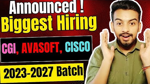 Avasoft, CGI, Cisco Biggest Hiring Announced ! OFF Campus Drive For 2027, 2025, 2024, 2023 Batch