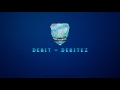 Watta bros prezint  debit  debitez