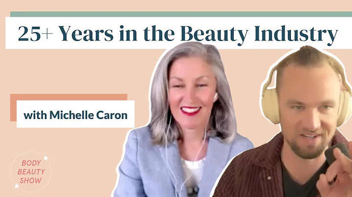 25+ Years in the Beauty Industry with Michelle Car...
