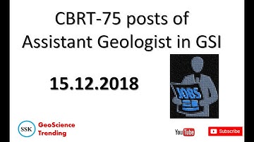 75 posts of Assistant Geologist in GSI  EXAM 15.12.2018