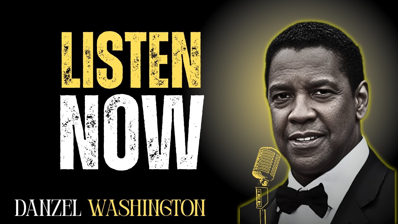 IF YOU HEAR THIS TODAY, YOUR LIFE CAN CHANGE  ||DANZEL WASHINGTON||