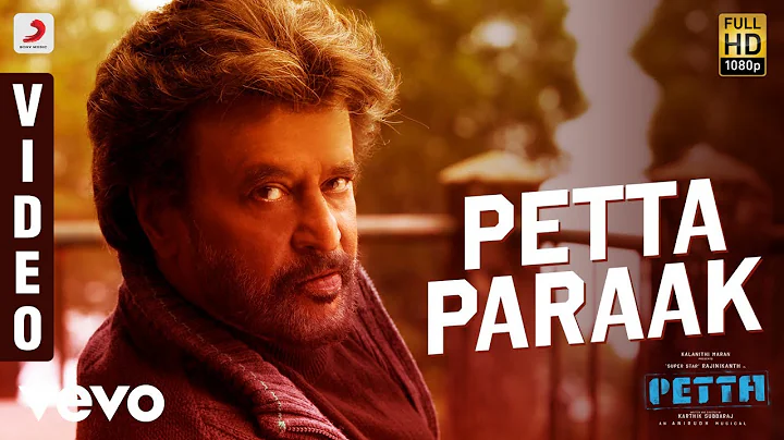 Petta - Petta Paraak Video (Tamil) | Rajinikanth |...