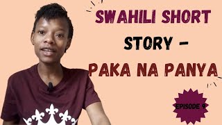 Swahili Short Story - Paka na Panya [Episode 9]