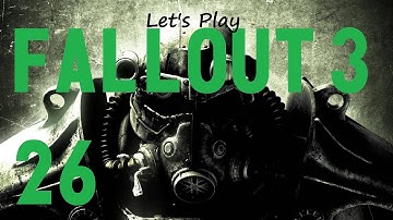 Lets Play Fallout 3 (modded) - Part 26