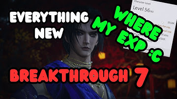 Everything NEW Breakthrough 7 - Stored EXP | Where Winds Meet