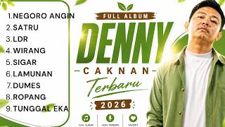 DENNY CAKNAN TERBARU 2026 || NEGORO ANGIN || FULL ALBUM 2026