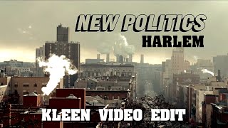 New Politics - Harlem Clean Music Video